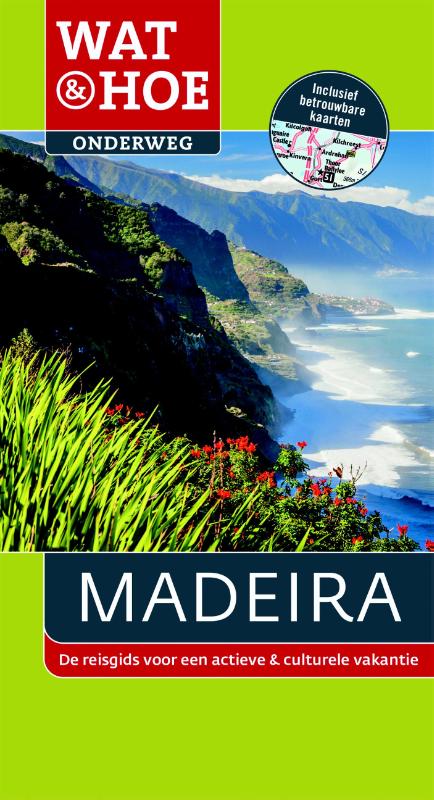 Wat & Hoe Onderweg Madeira / Wat en Hoe Onderweg