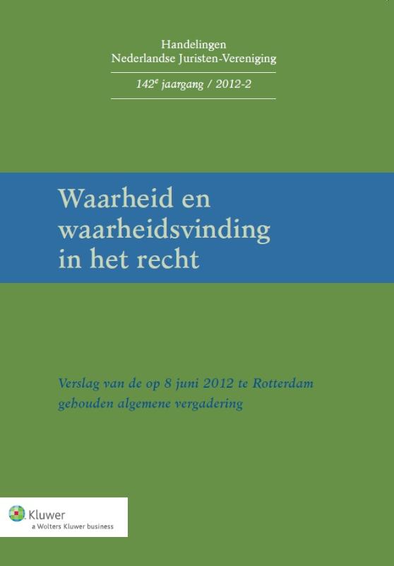 waarheid en waarheidsvinding in het recht / Handelingen Nederlandse Juristen-Vereniging