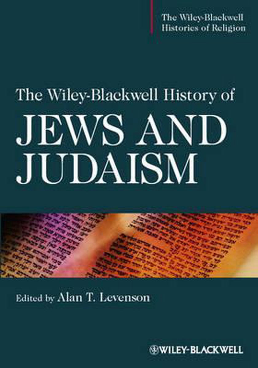 Wiley-Blackwell History Of Jews And Judaism