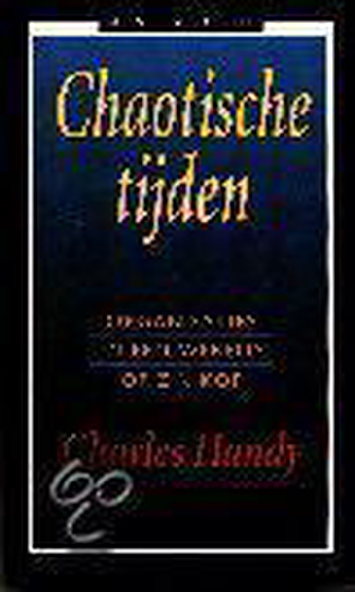 Chaotische tijden / Business bibliotheek