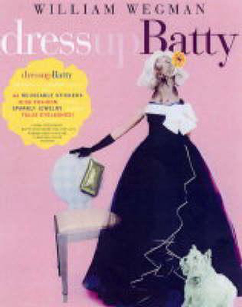 WEGMAN, DRESSUP BATTY