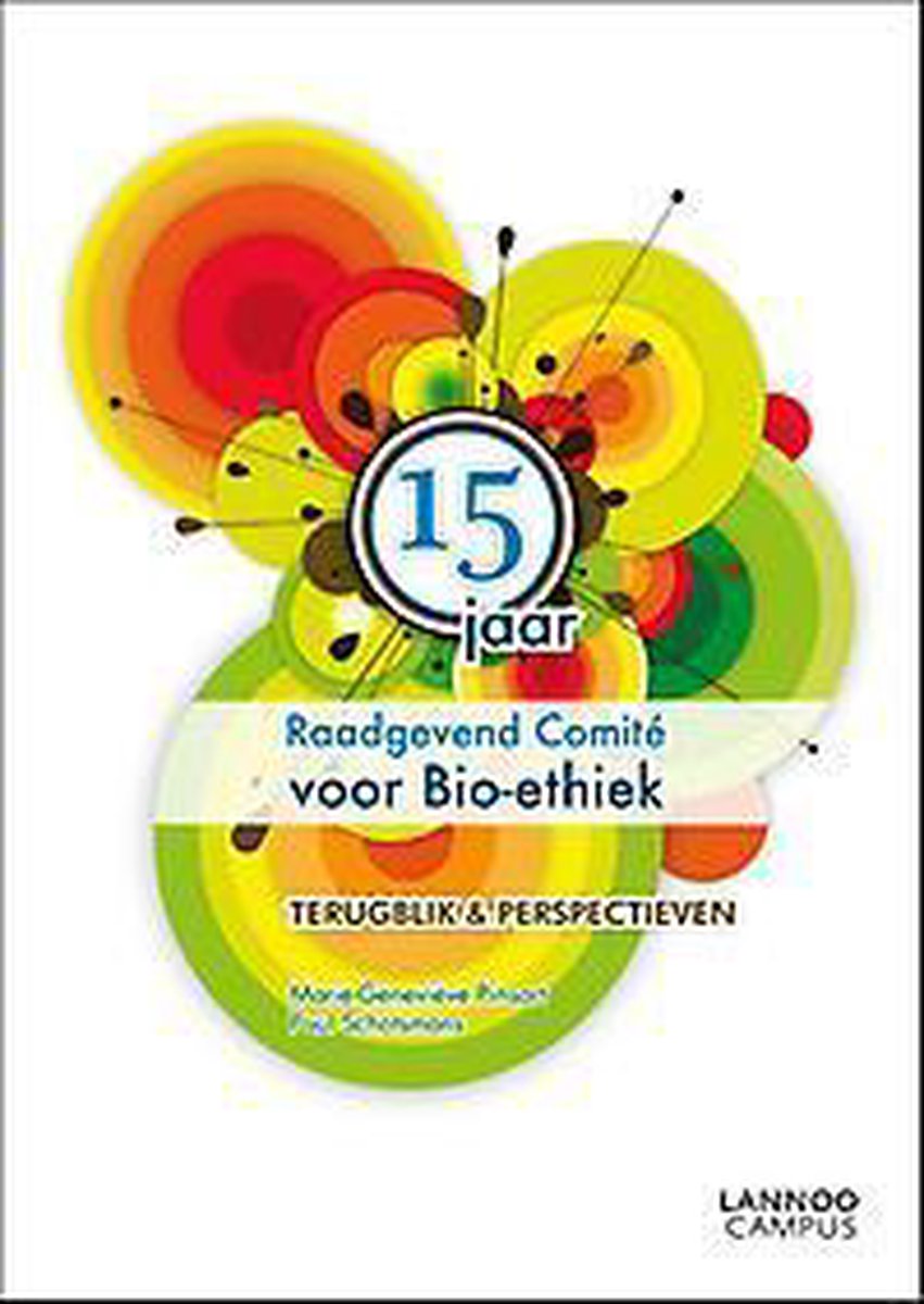 15 JAAR RAADGEVEND COMITE VOOR BIO-ETHIEK