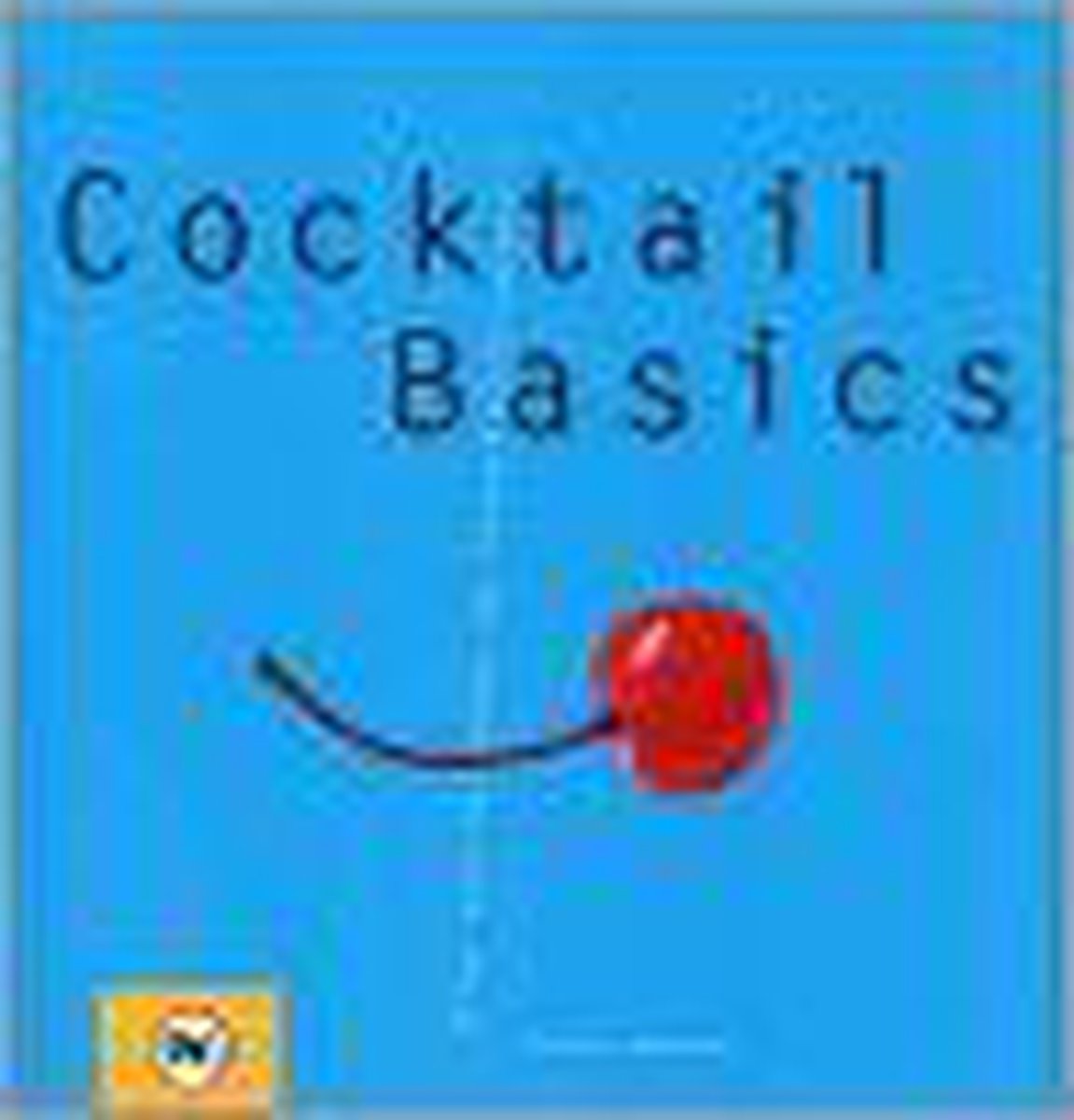Cocktail Basics