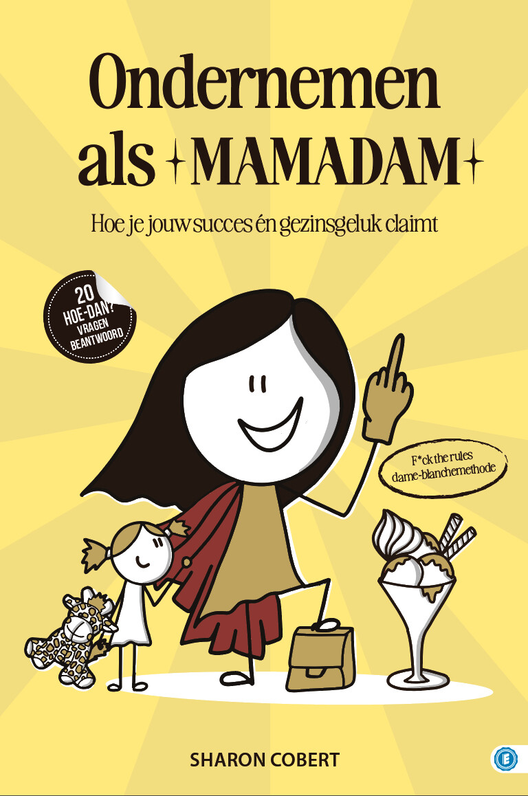Ondernemen als mamadam / Hoe dan?-serie