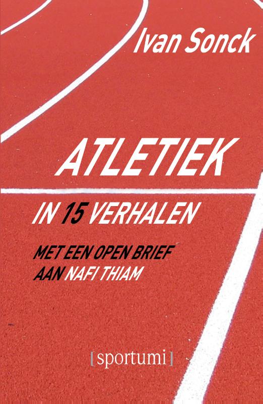 Atletiek in 15 verhalen / Sportumi