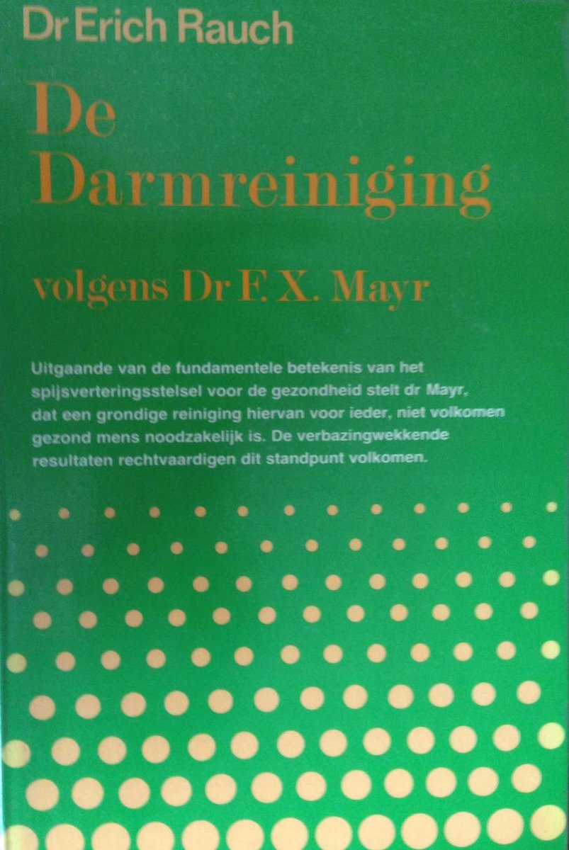 De darmreiniging volgens dr. f.x. mayr