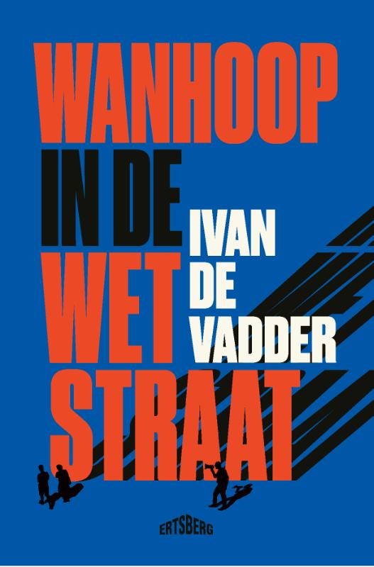 Wanhoop in de Wetstraat