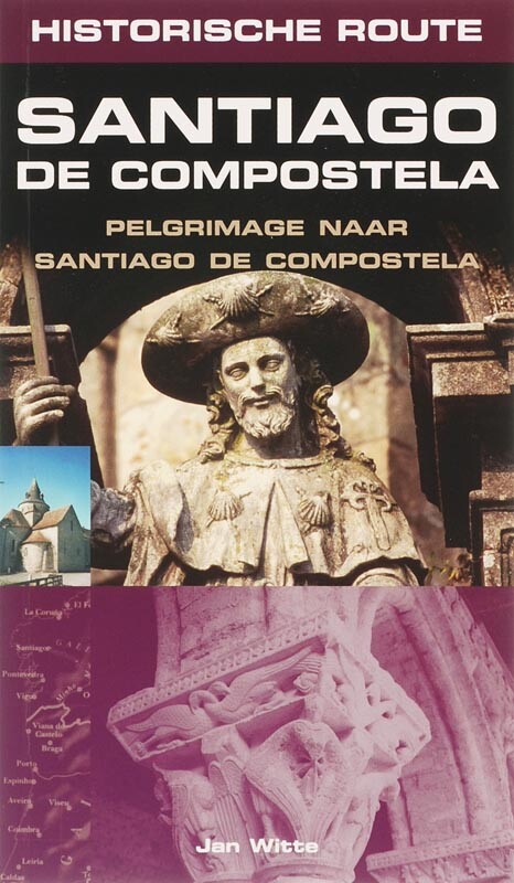 Jan-Willem Witte Historische Route Santiago De Compostela / Historische Route