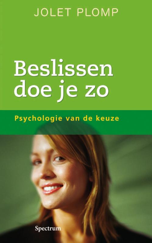 Beslissen doe je zo