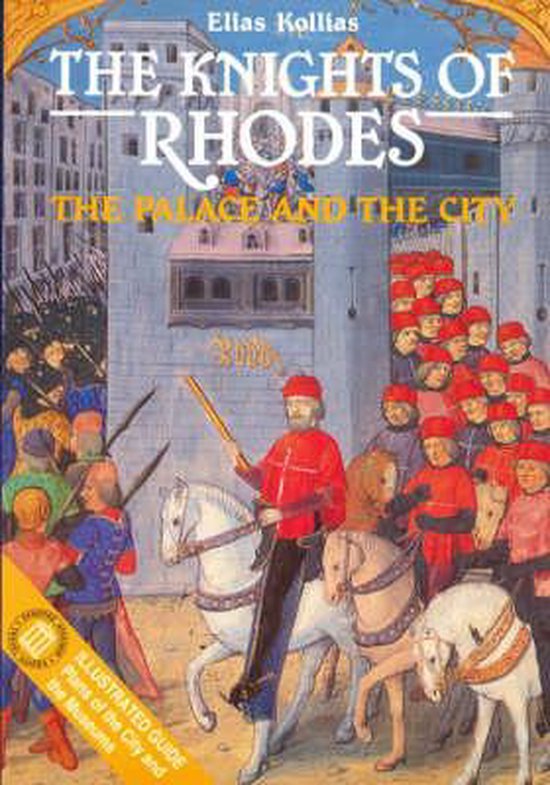 The Knights of Rhodes - The Palace and the City