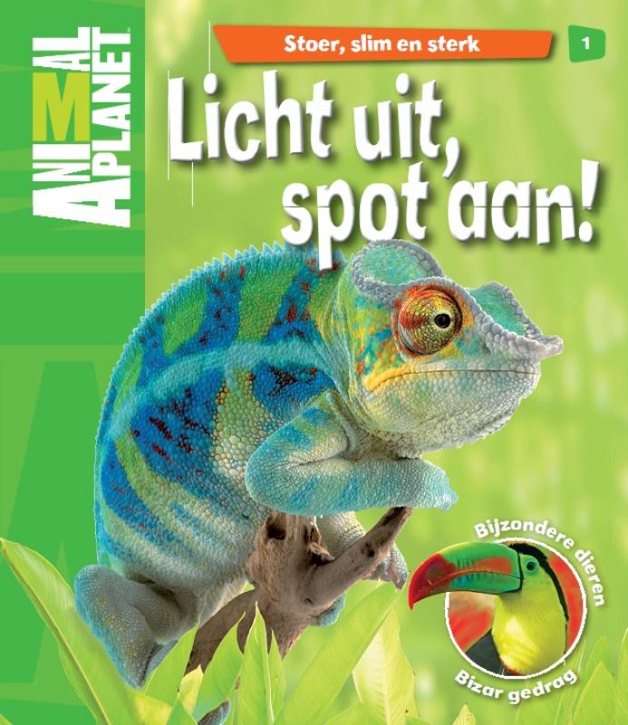 boekenbalie_9789047802556_cover Stoer, slim en sterk / 1 licht uit, spot aan! / Animal Planet boeken / 1