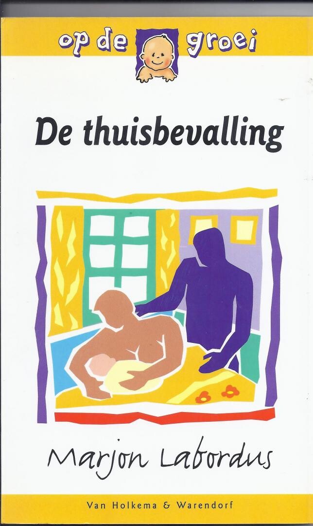 De thuisbevalling / Op de groei