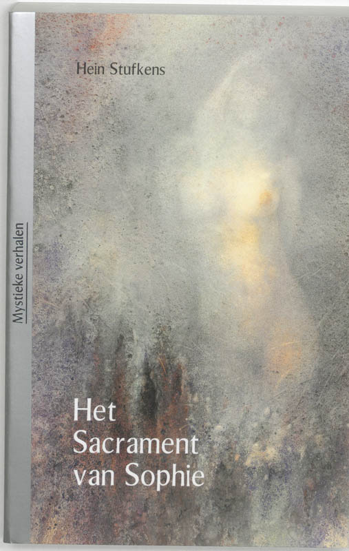 boekenbalie_9789020290837_cover Het sacrament van Sophie / Mystieke verhalen