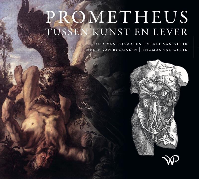 boekenbalie_9789462496248_cover Prometheus tussen kunst en lever