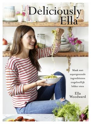 Ella Woodward Deliciously Ella / Deliciously Ella