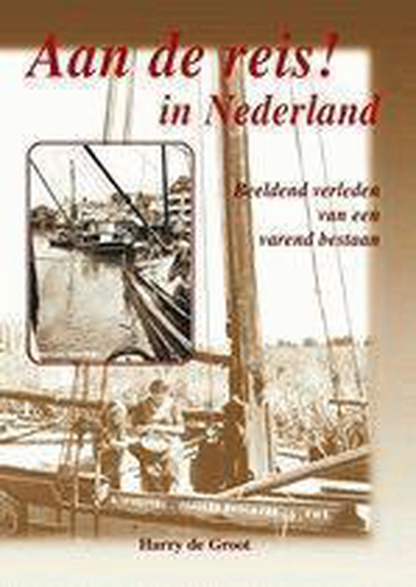 boekenbalie_9789060132197_cover Aan de reis in Nederland