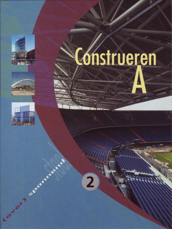 Construeren A 2 (Over)spannend staal