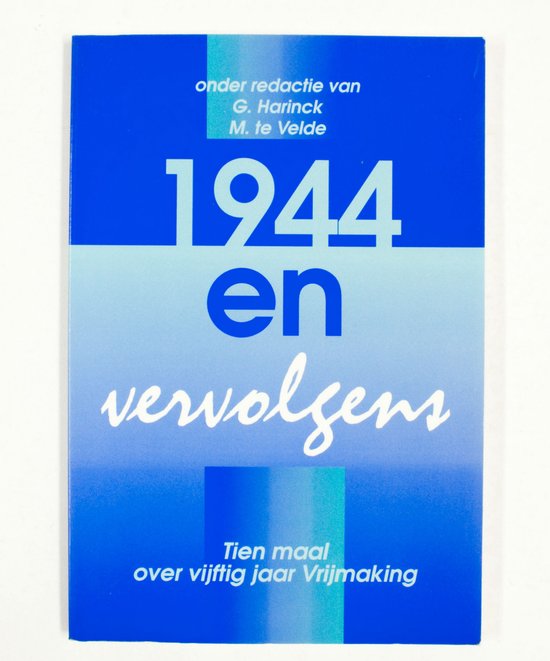 1944 en vervolgens