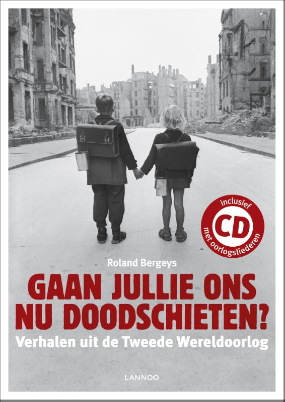 R. Bergeys Gaan Jullie Ons Nu Doodschieten?