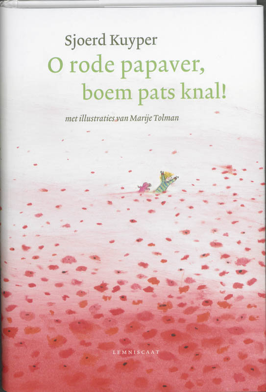 boekenbalie_9789047703181_cover O rode papaver, boem pats knal!