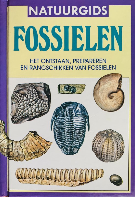boekenbalie_9789024353255_cover FOSSIELEN - ONTSTAAN/PREPAREREN/RANGSCHIKKEN VAN FOSSIELEN