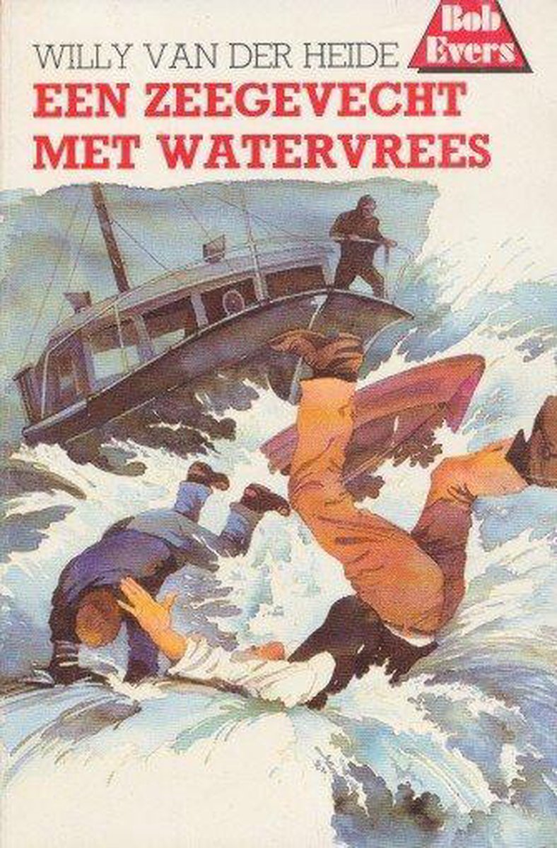 boekenbalie_9789060563960_cover Een zeegevecht met watervrees / Bob Evers-serie / 33