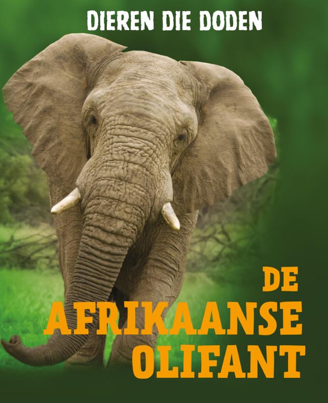 De Afrikaanse olifant / Dieren die doden