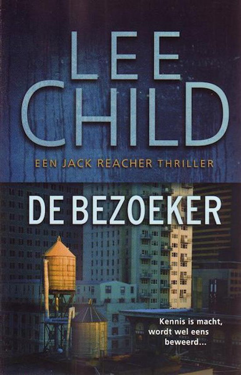 Lee Child Jack Reacher 4 - De Bezoeker
