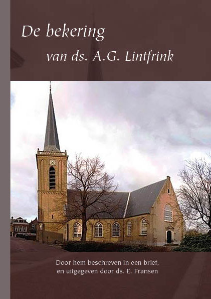 Bekering van ds. A.G. Lintfrink