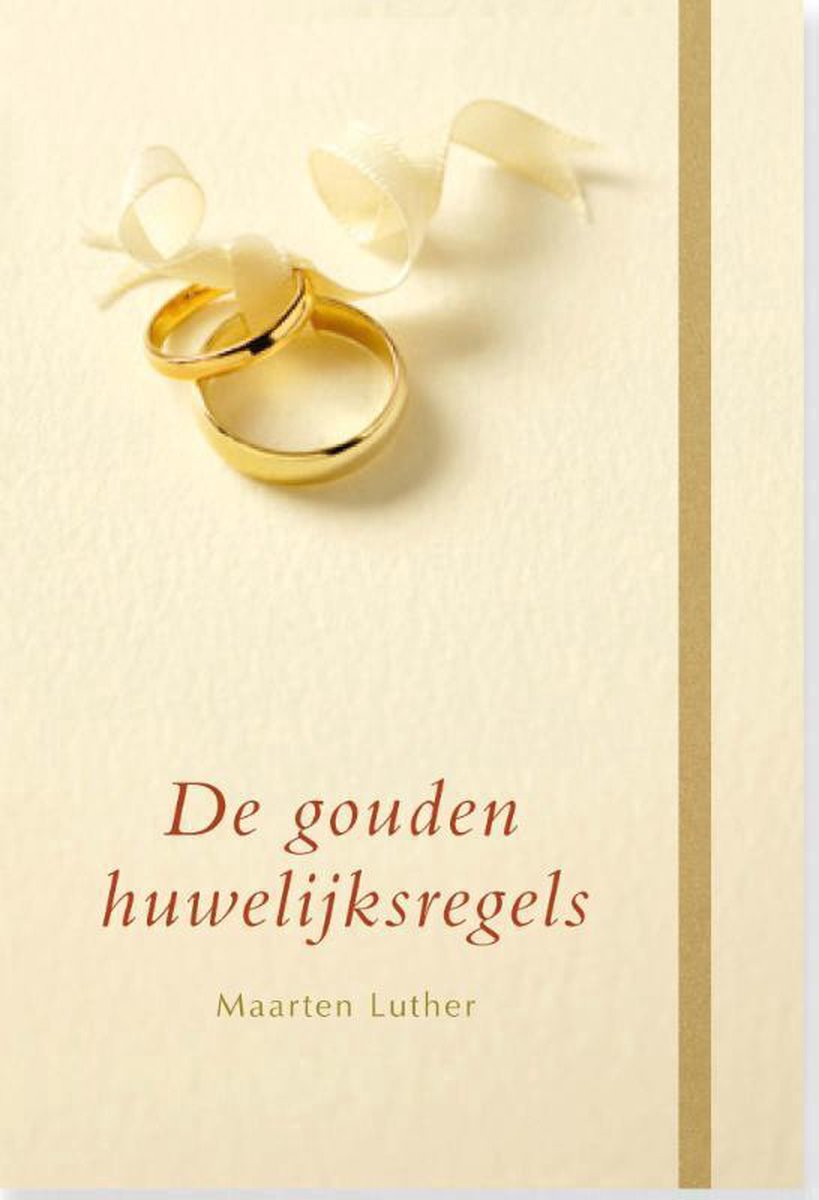 De gouden huwelijksregels