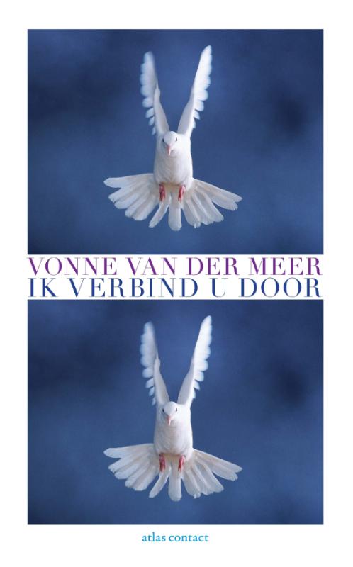 Vonne van der Meer Ik Verbind U Door