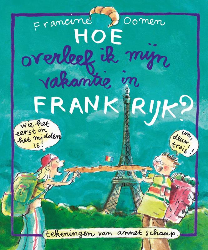 Hoe Overleef Ik Mijn Vakantie In Frankrijk ?