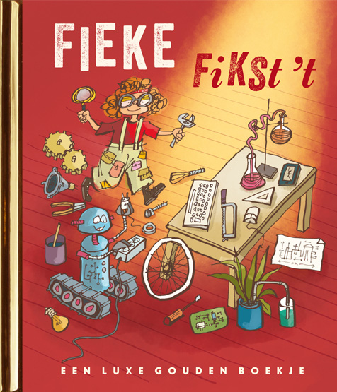 Fieke fikst 't / Gouden Boekjes