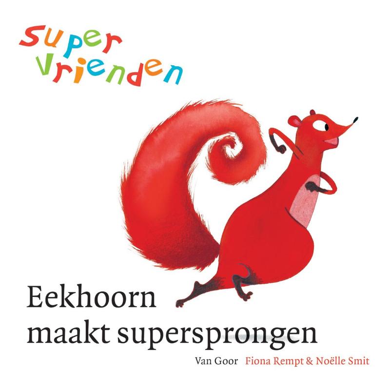 Eekhoorn maakt supersprongen / Supervrienden