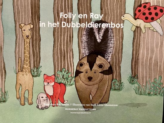 Folly en Ray in het dubbeldierenbos / FOLLY EN RAY / 1