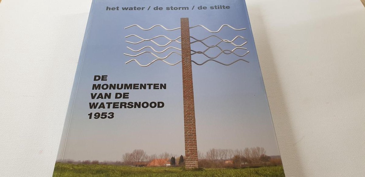De Monumenten Van De Watersnood 1953