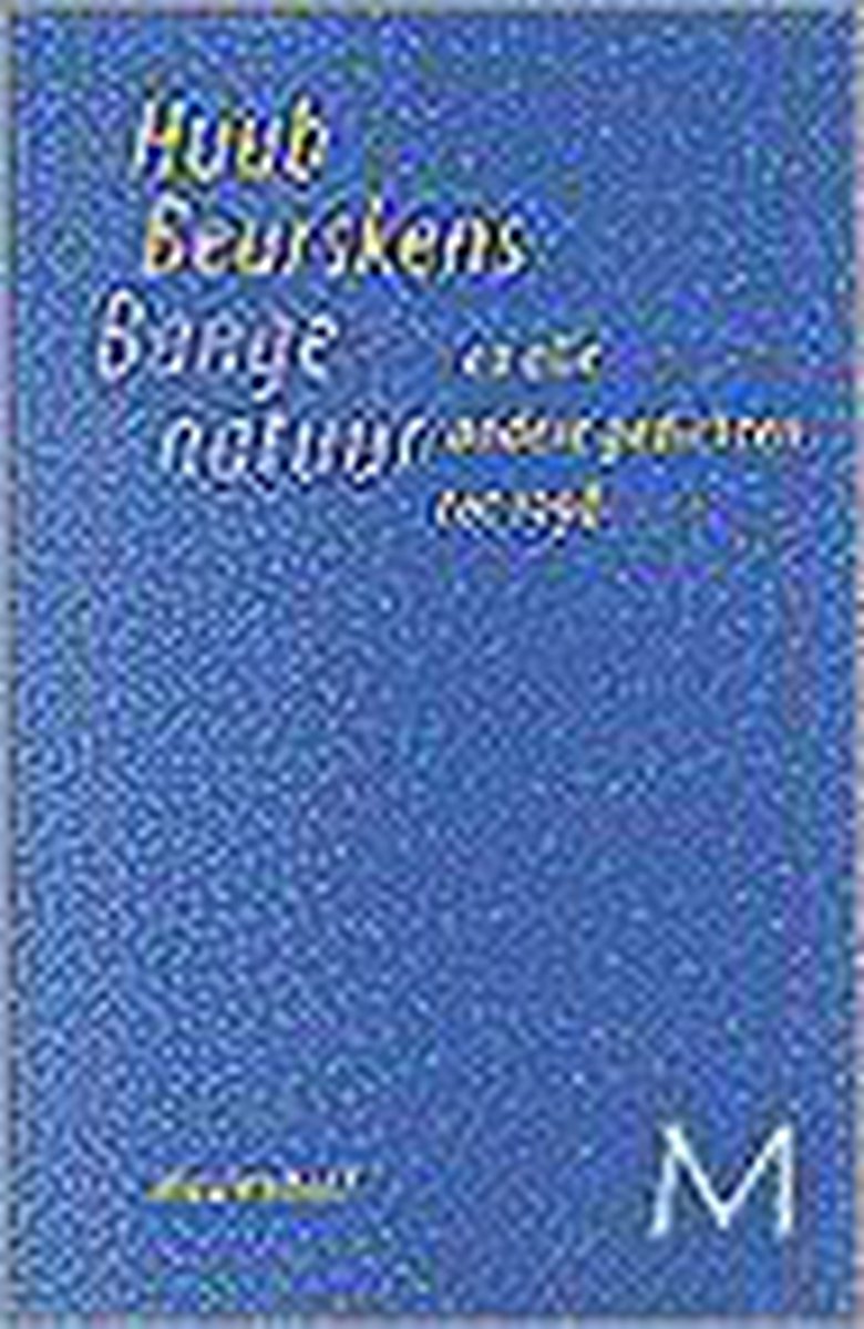 Bange natuur en alle andere gedichten tot 1998