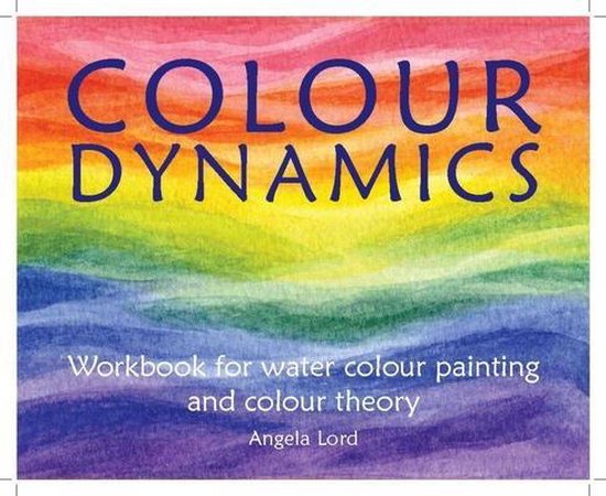 Angela Lord Colour Dynamics Workbook