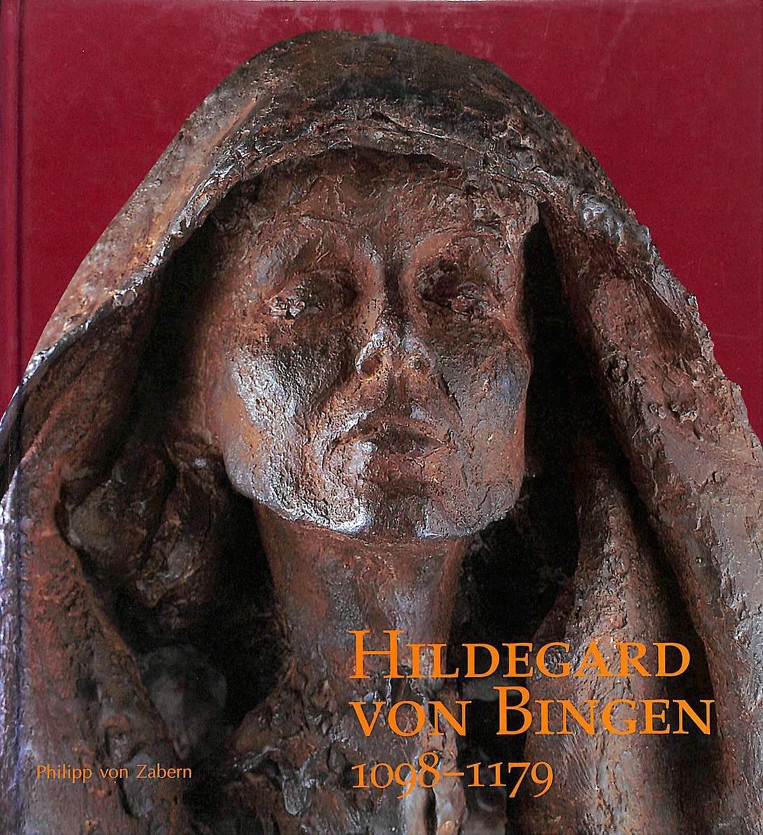 Hildegard von Bingen 1098-1179