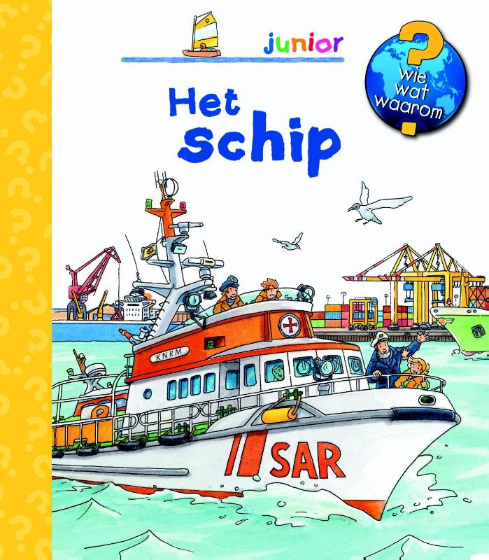 Het schip / Wie? Wat? Waarom?