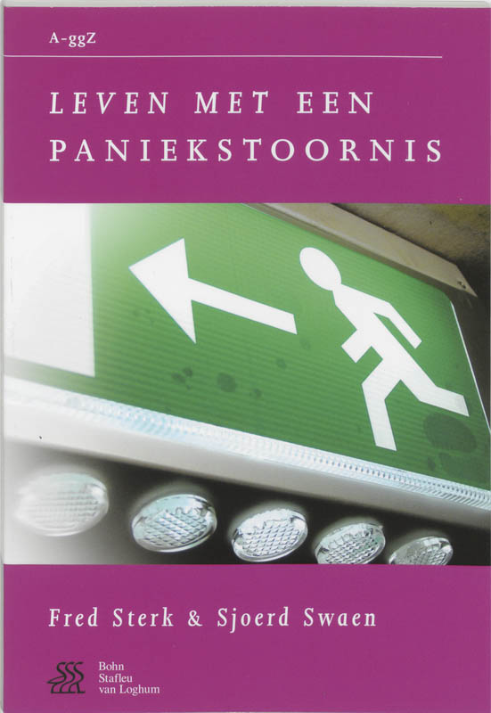 Sjoerd Swaen Leven Met Een Paniekstoornis / Van A Tot GgZ