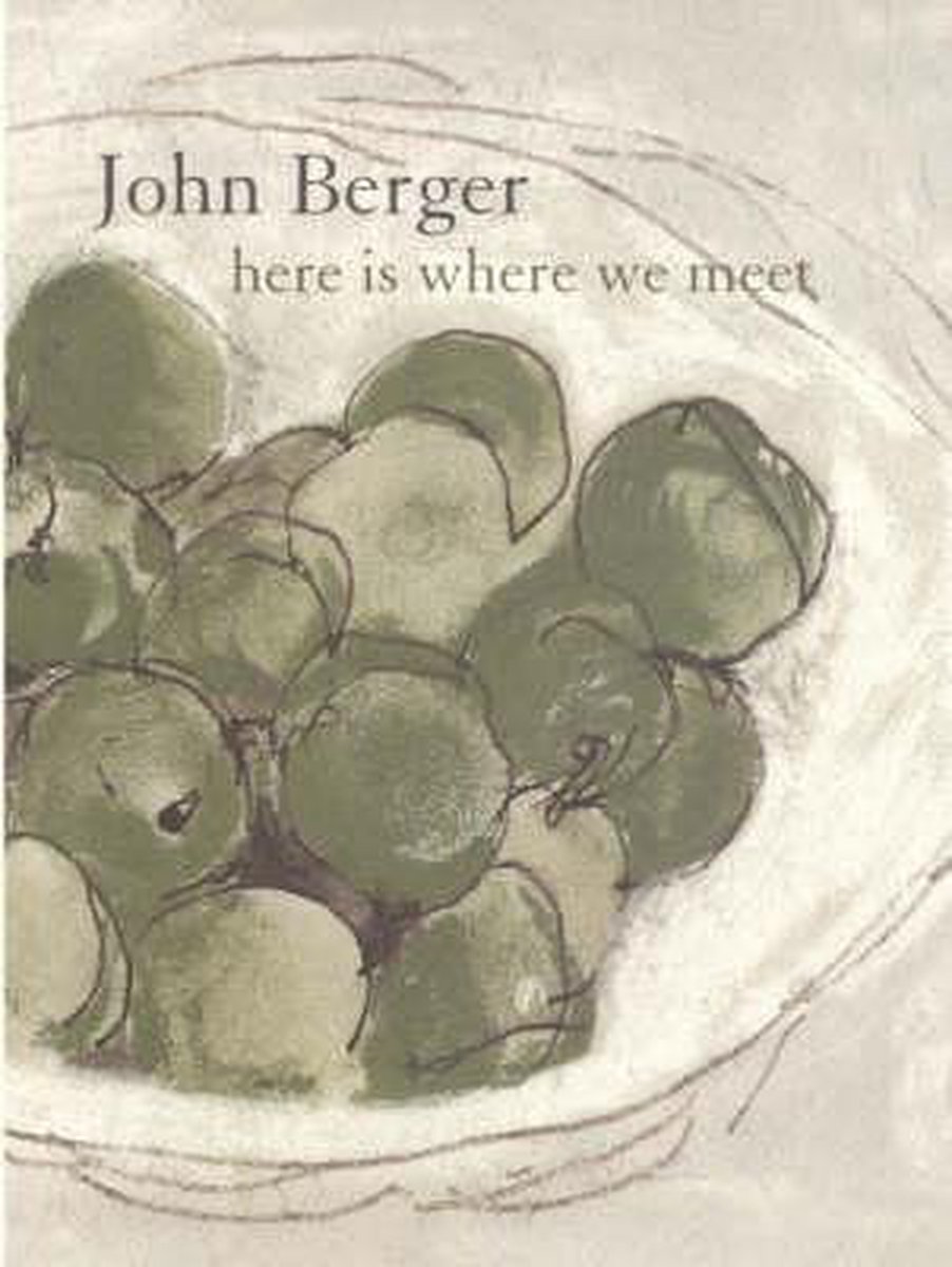 John Berger Here Is Where We Meet thumbnail