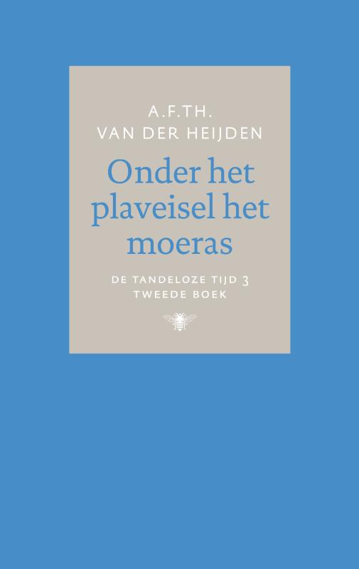 boekenbalie_9789023469391_cover Onder het plaveisel het moeras / De tandeloze tijd / 3, 2e boek