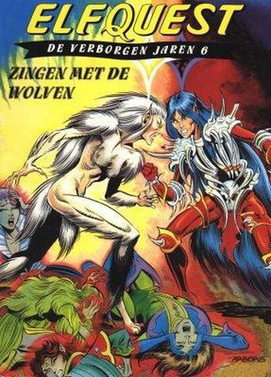 Elfquest verborgen jaren 06. zingen met de wolven