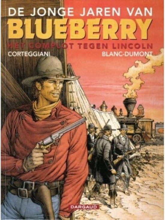 Charlier; girau Het Complot Tegen Lincoln / De Jonge Jaren Van Blueberry / 13