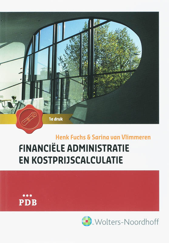 Henk Fuchs Financiële Administratie En Kostprijscalculatie Pdb Hoofdboek / Pdb