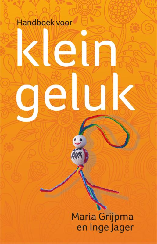 Maria Grijpma Handboek Voor Klein Geluk