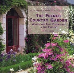 boekenbalie_9780821226940_cover The French Country Garden. Where the past flourishes in the present