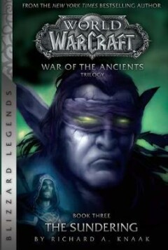 WARCRAFT WAR OF THE ANCIENTS 3 THE SUNDERING