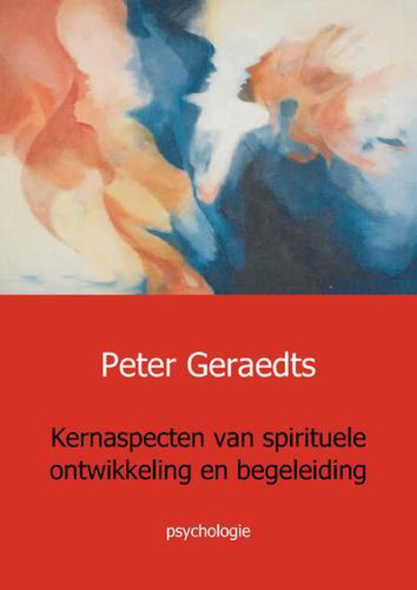 Kernaspecten van spirituele ontwikkeling en begeleiding